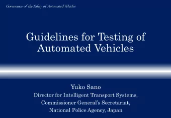 Automated Vehicles  Yuko Sano  Director for Intelligent Transport Systems, Commissioner Generals