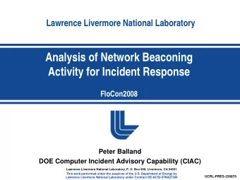 Analysis of Network Beaconing  Activity for Incident Response  FloCon2008  Peter Balland  DOE
