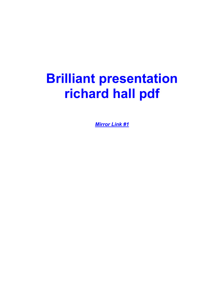 brilliant presentation richard hall pdf