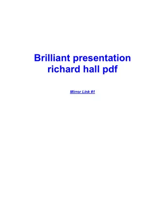 Brilliant presentation  richard hall pdf  Mirror Link #1  2007-12-26 16 52 -- d-w C Documents and