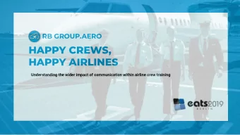 HAPPY CREWS,  HAPPY AIRLINES  Understanding the wider impact of communication within airline crew