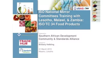 ISO National Mirror  Committees Training with  Lesotho, Malawi, &amp; Zambia:  ISO/TC 34 Food