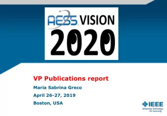 VP Publications report  Maria Sabrina Greco  April 26-27, 2019  Boston, USA  Publications 3-Year