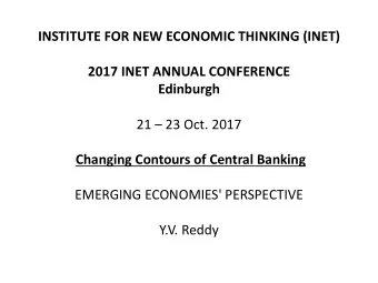 INSTITUTE FOR NEW ECONOMIC THINKING (INET)  2017 INET ANNUAL CONFERENCE  Edinburgh  21  23 Oct.