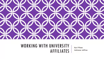 AFFILIATES  Adrienne Jeffries  AGENDA  Introduction  Who is an Affiliate? Who is not an