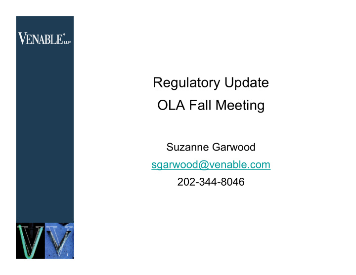regulatory update ola fall meeting