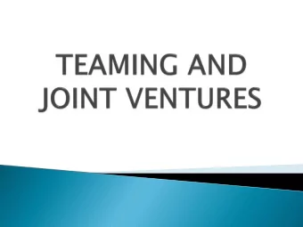 Teaming:  ing:  Two or more companies coming together to pursue  and fulfill a government