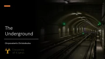 Underground  Chrysovalantis Christodoulou  World Wid  ide Web  28/04/2020 12:06 PM  CS682-The