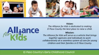 The Alliance for Kids is dedicated to making  El Paso County the best place to raise a child.