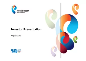 Investor Presentation  August 2012  www.rt.ru  Disclaimer  By attending any meeting where this