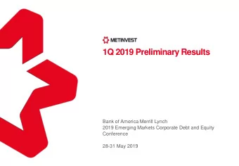 1Q 2019 Preliminary Results  Bank of America Merrill Lynch  2019 Emerging Markets Corporate Debt