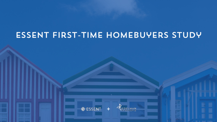 essent first time homebuyers study