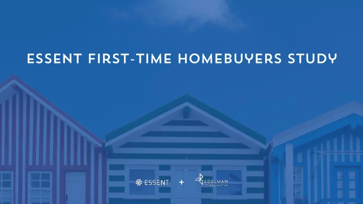 essent first time homebuyers study