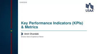 Key Performance Indicators (KPIs)  &amp; Metrics  Amit Chandak  Director Senior Experience Owner