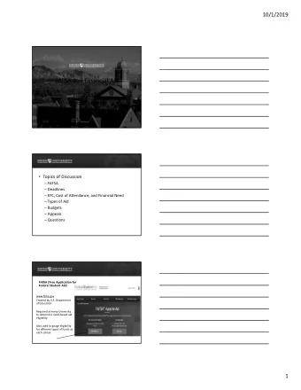 FAFSA and Financial Aid  Presented by:  Brooke Geraghty  Interim Director of Admissions  Topics