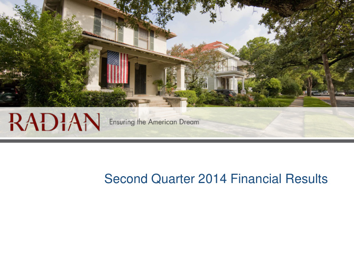 second quarter 2014 financial results safe harbor