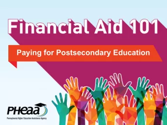 Paying for Postsecondary Education  What is Financial Aid?  Financial aid consists of funds