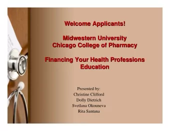 Welcome Applicants!  Welcome Applicants!  Midwestern University  Midwestern University  Chicago