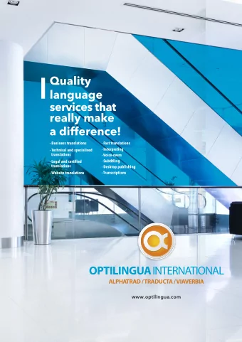 OPTILINGUA INTERNATIONAL  ALPHATRAD / TRADUCTA / VIAVERBIA  www.optilingua.com  Quality  With over