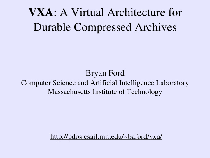 vxa a virtual architecture for durable compressed archives