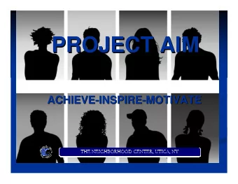 PROJECT AIM  PROJECT AIM  ACHIEVE-  -INSPIRE  INSPIRE-  -MOTIVATE  MOTIVATE  ACHIEVE  Philosophy
