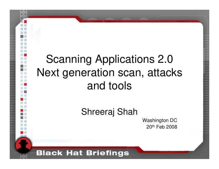 scanning applications 2 0 next generation scan attacks