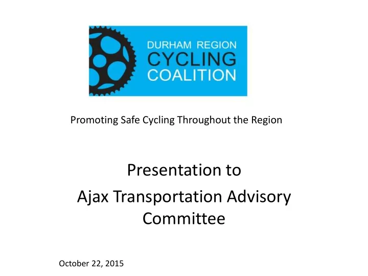 promoting safe cycling throughout the region presentation