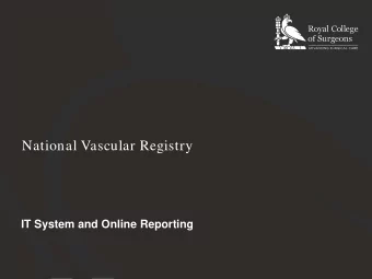 National Vascular Registry  IT System and Online Reporting  NVR IT System  Built by Northgate