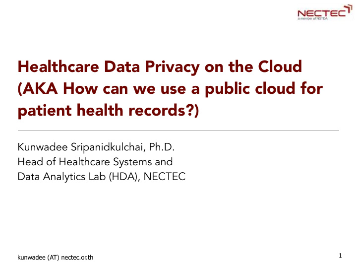 healthcare data privacy on the cloud aka how can we use a