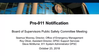 Board of Supervisors Public Safety Committee Meeting  Seamus Mooney, Director, Office of Emergency