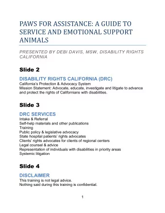 PAWS FOR ASSISTANCE: A GUIDE TO  SERVICE AND EMOTIONAL SUPPORT  ANIMALS  PRESENTED BY DEBI DAVIS,