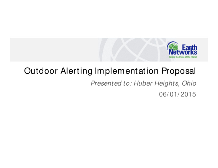 outdoor alerting implementation proposal