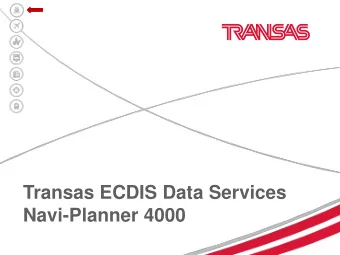 Transas ECDIS Data Services  Navi-Planner 4000  Data Services  SENC / ENC    Cooperation with