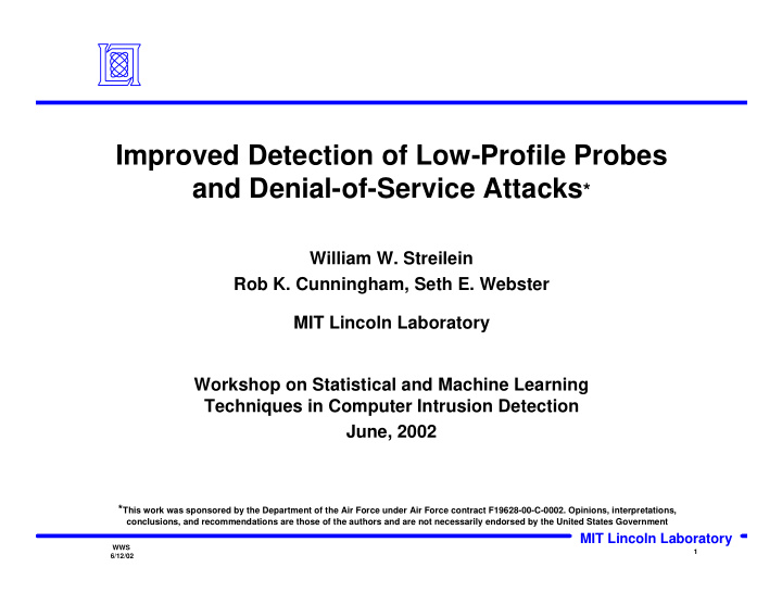 improved detection of low profile probes