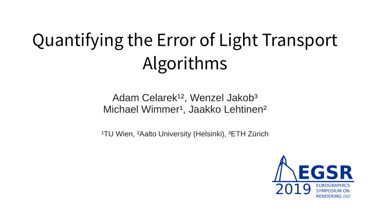 quantifying the error of light transport algorithms