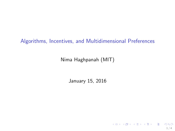 algorithms incentives and multidimensional preferences