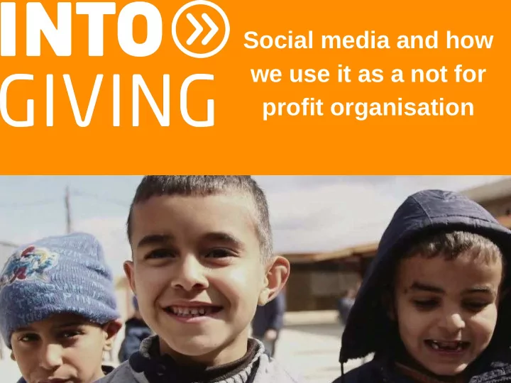 social media and how we use it as a not for profit