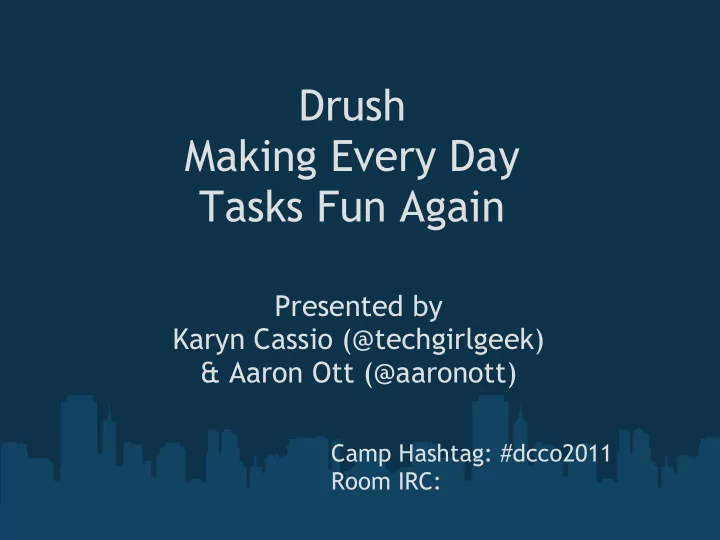 drush making every day tasks fun again