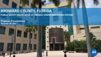 BROWARD COUNTY, FLORIDA  PUBLIC SAFETY RADIO APCO 25 700MHZ COMMUNICATIONS SYSTEM  Proposer