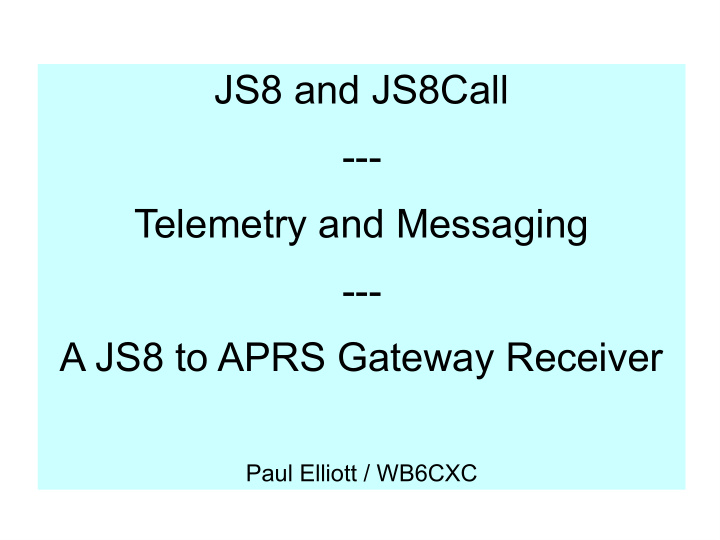 js8 and js8call telemetry and messaging a js8 to aprs