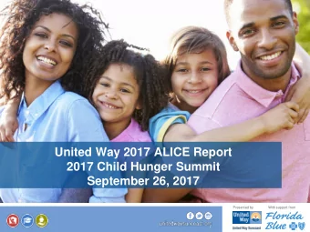 September 26, 2017  Presented by  With support from  United Way Suncoast  Breaking the Cycle of