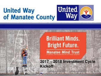 2017  2018 Investment Cycle  Kickoff  OVERVIEW    Welcome and staff introductions