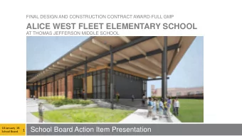 ALICE WEST FLEET ELEMENTARY SCHOOL  AT THOMAS JEFFERSON MIDDLE SCHOOL  School Board Action Item