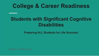 College &amp; Career Readiness  Students with Significant Cognitive  Disabilities  Preparing ALL
