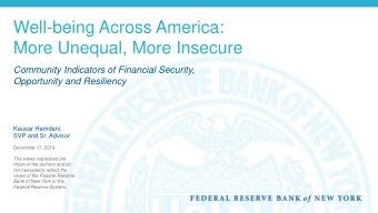 More Unequal, More Insecure  Community Indicators of Financial Security,  Opportunity and