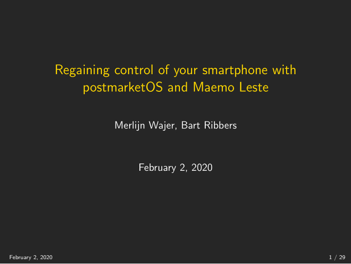 regaining control of your smartphone with postmarketos
