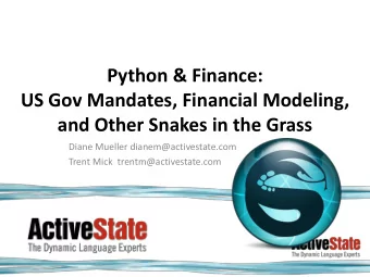and Other Snakes in the Grass  Diane Mueller dianem@activestate.com  Trent Mick