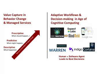 &amp; Managed Services  Cognitive Computing  Prescriptive  What should happen..!  Predictive  What