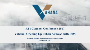 RTI Connext Conference 2017  Vahana: Opening Up Urban Airways with DDS  Damien Bardon, Vahana