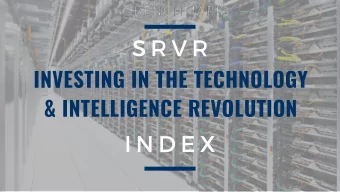 S R V R  INVESTING IN THE TECHNOLOGY  &amp; INTELLIGENCE REVOLUTION  I N D E X  WHY SRVR INDEX?